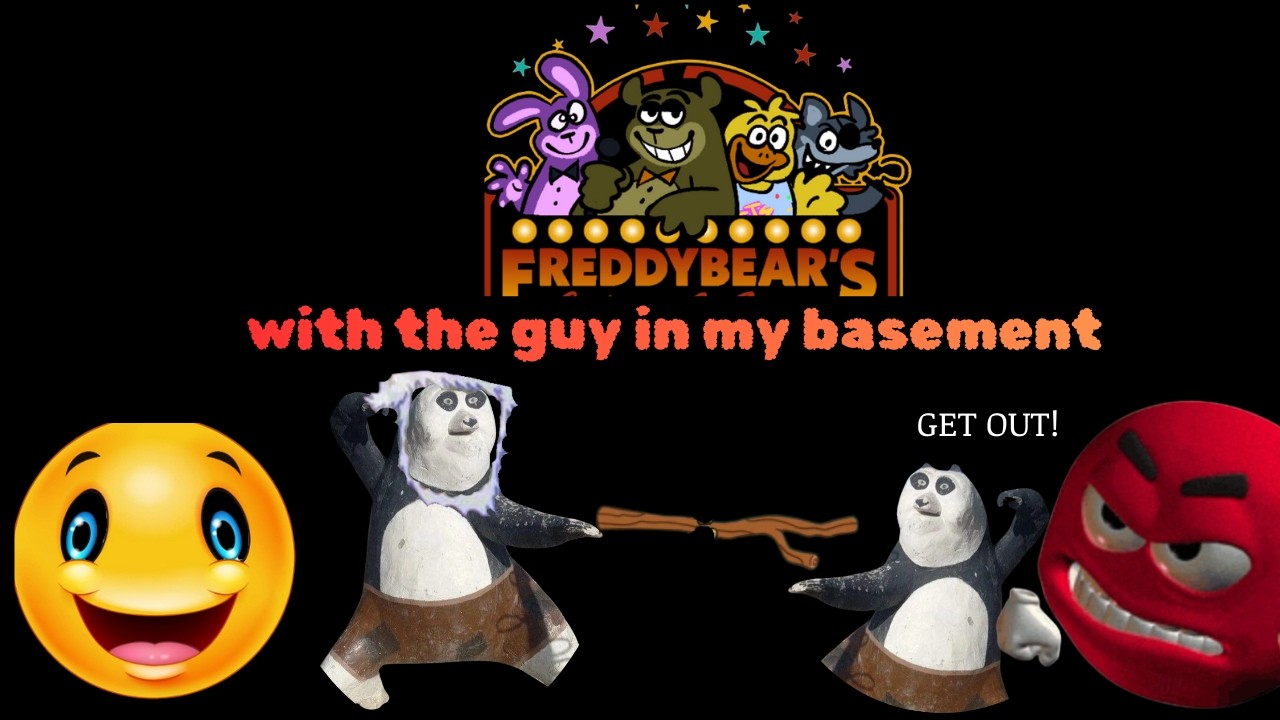 54 Frights At Freddy Bears (Again) With The Person In My Basement