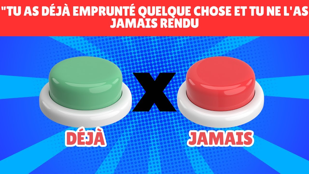 DÉJÀ OU JAMAIS...100 QUESTIONS À RÉPONDRE  SI TU AS DÉJÀ FAIT OU JAMAIS FAIT #quiz #trivia #quizzes