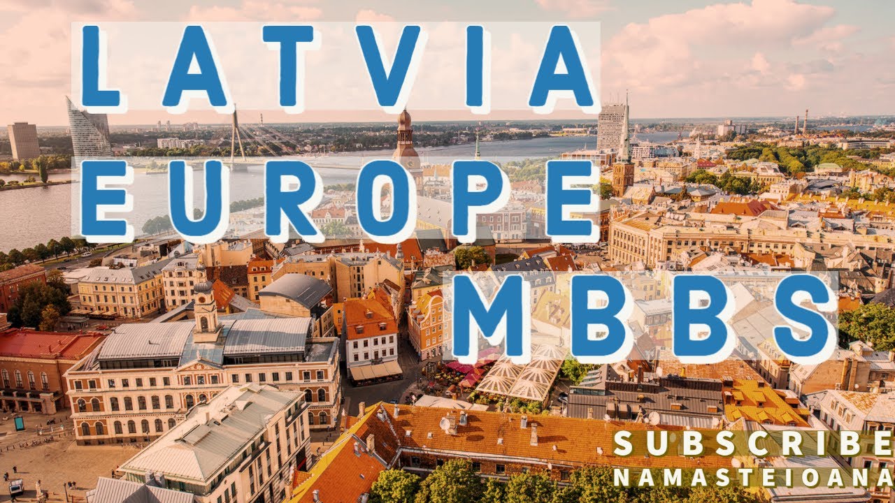 MBBS/MEDICINE COURSE from LATVIA Europe