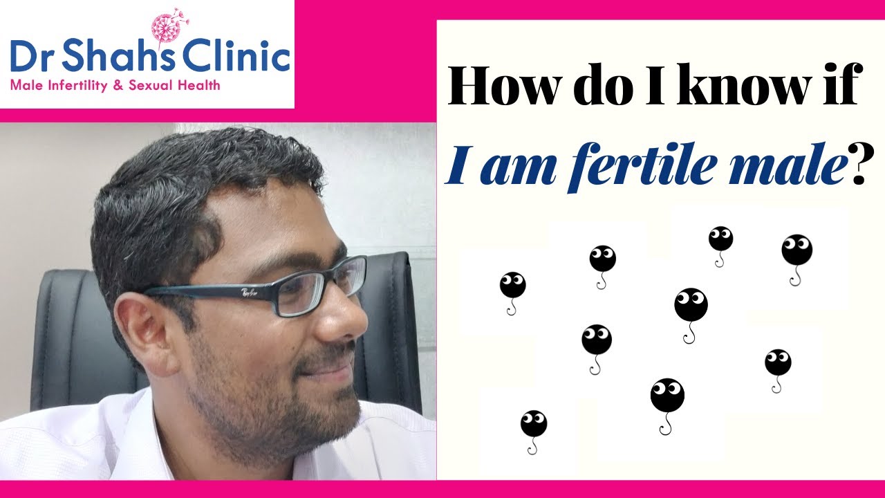 How do I know if I am fertile male? Signs of fertility you should know