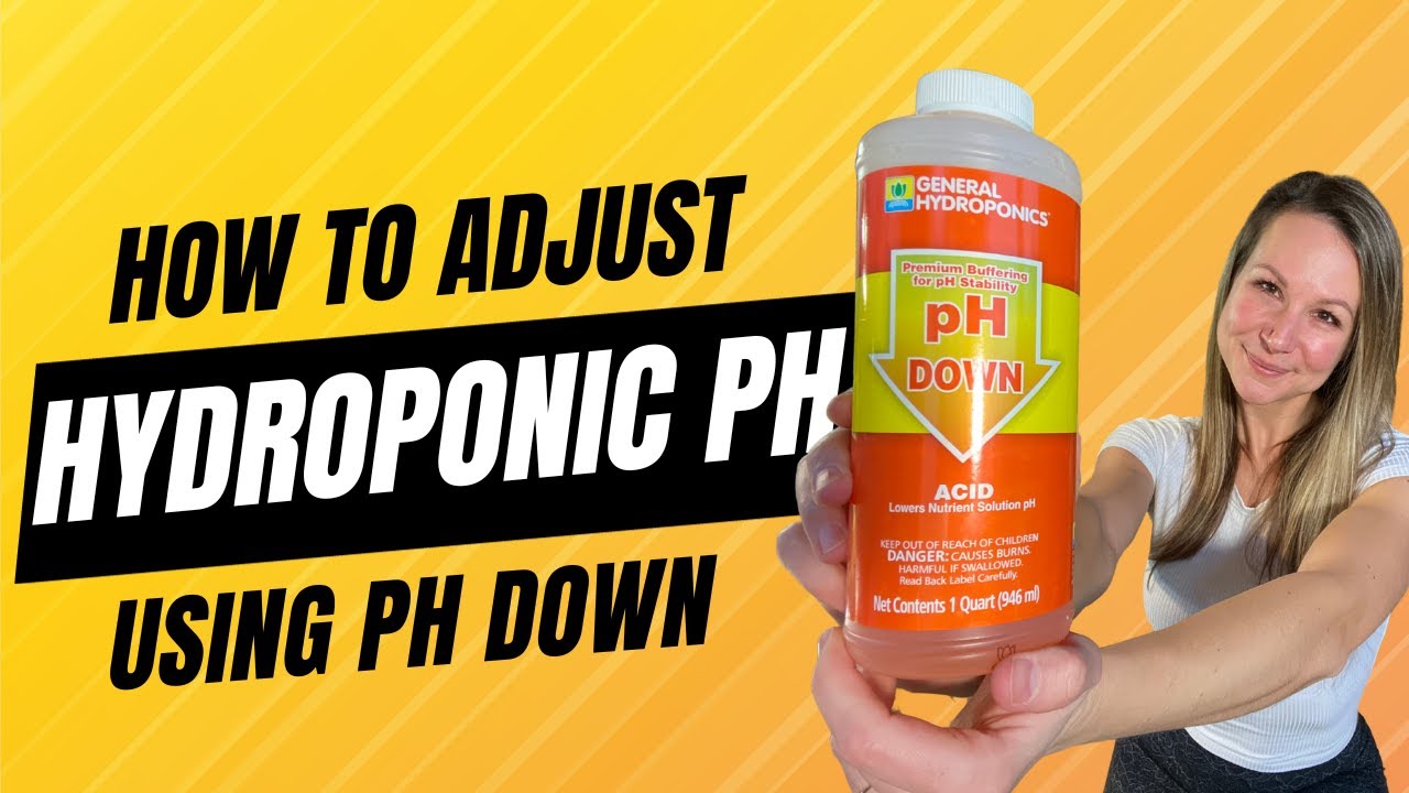 How To Measure & Adjust Hydroponic PH Using General Hydroponics pH Down