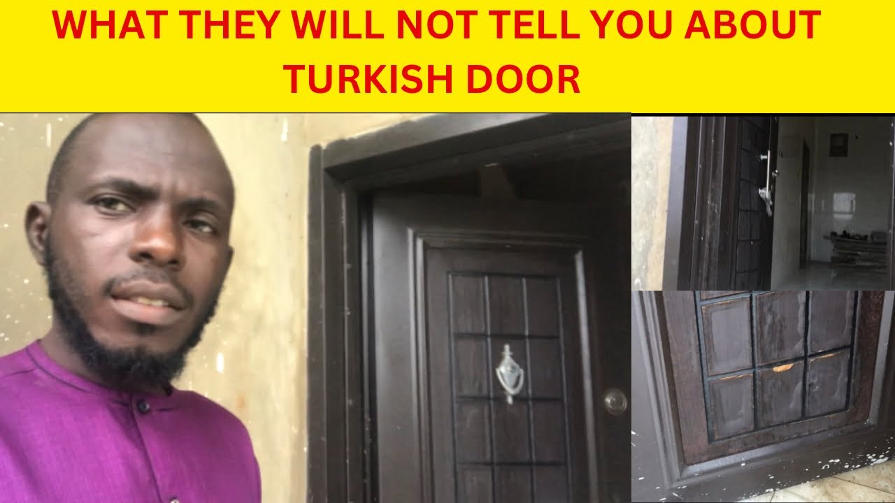 What you should know Before buying Turkey doors