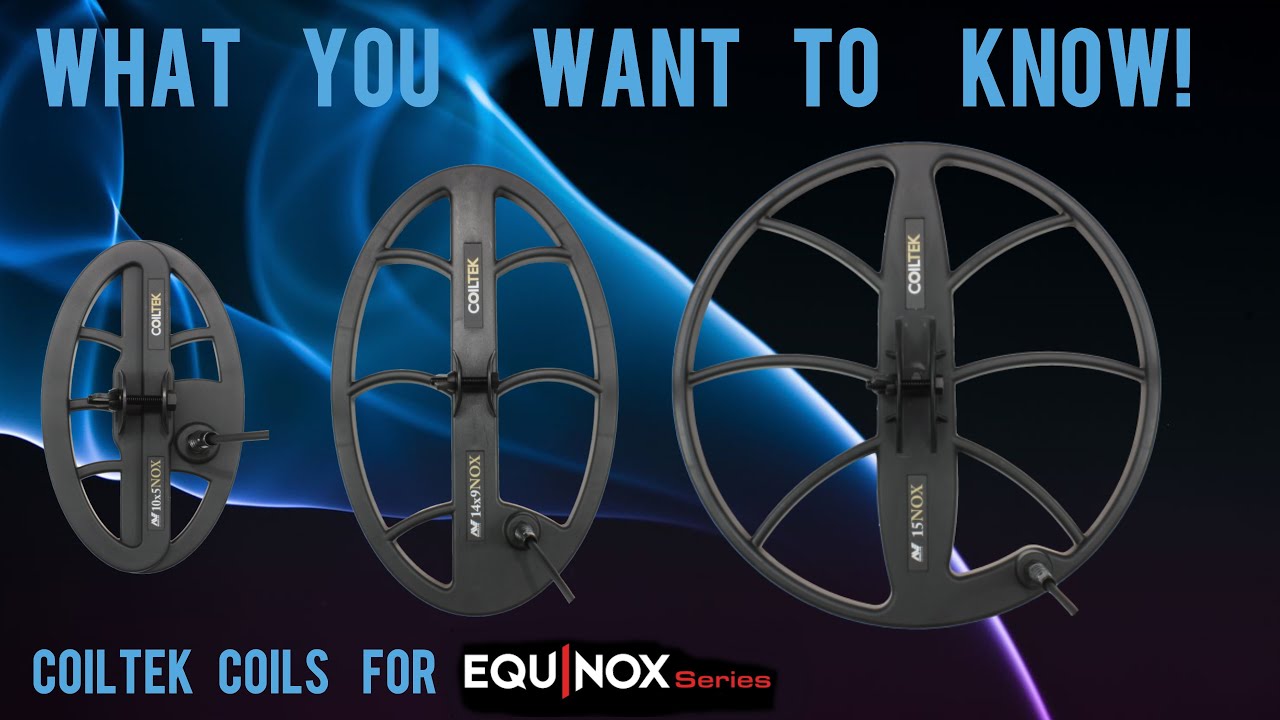 Coiltek Coils For The Minelab Equinox Metal Detector
