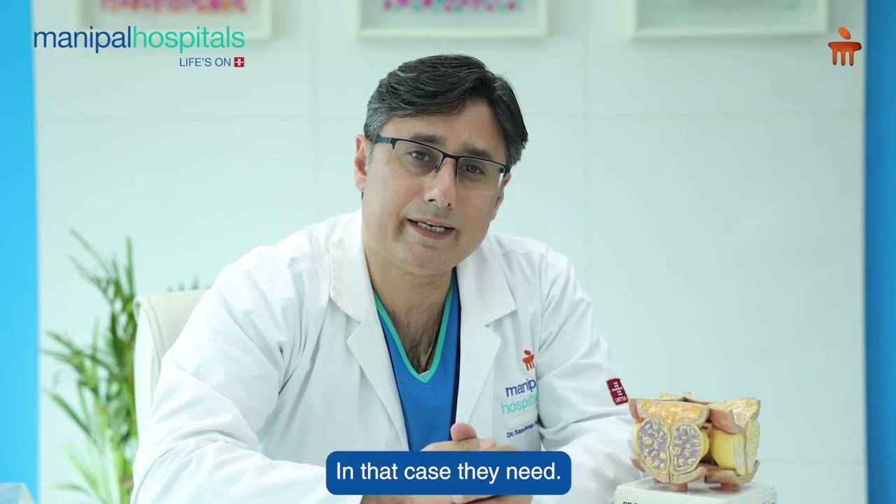 Understanding Prostate Enlargement & its Treatment | Dr. Sandeep Harkar | Manipal Hospital Gurugram