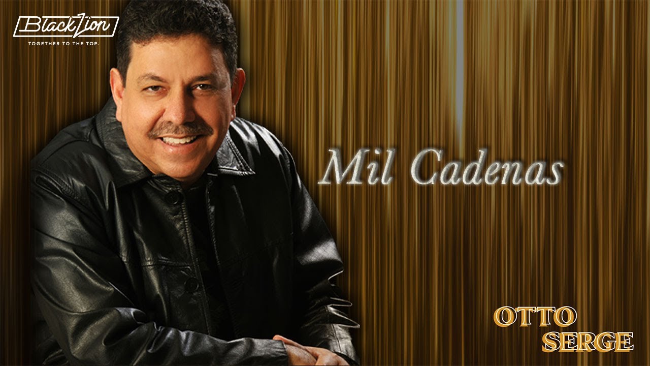 Otto Serge - Mil Cadenas (Audio Oficial)