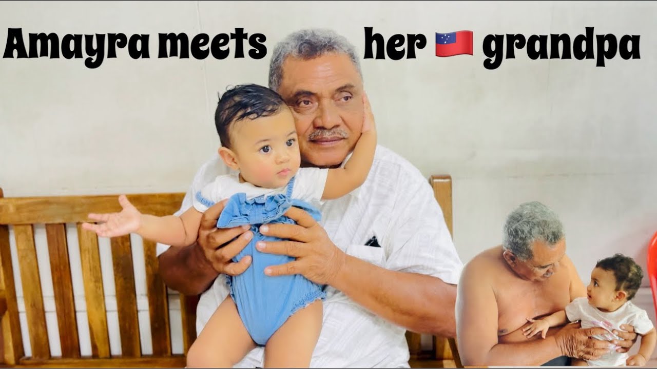 SAMOA VLOG - Our daughter finally MEETS her SAMOAN grandpa 🇮🇳 🇼🇸
