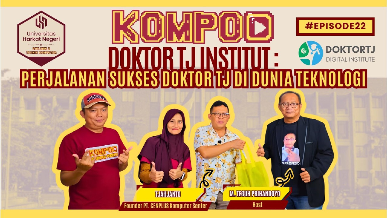 PERJALANAN SUKSES DOKTOR TJ DI DUNIA TEKNOLOGI #KOMPOD #EPISODE22