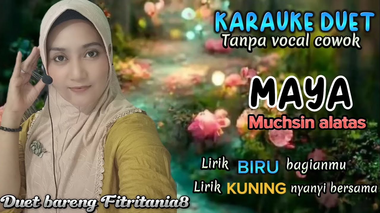 MAYA~Muchsin alatas~Karauke duet