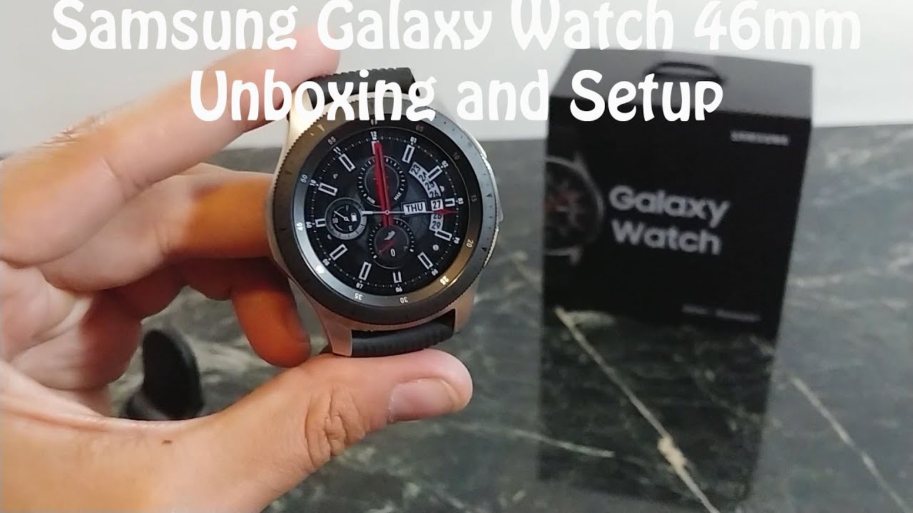 Распаковка и настройка Samsung Galaxy Watch 46 мм