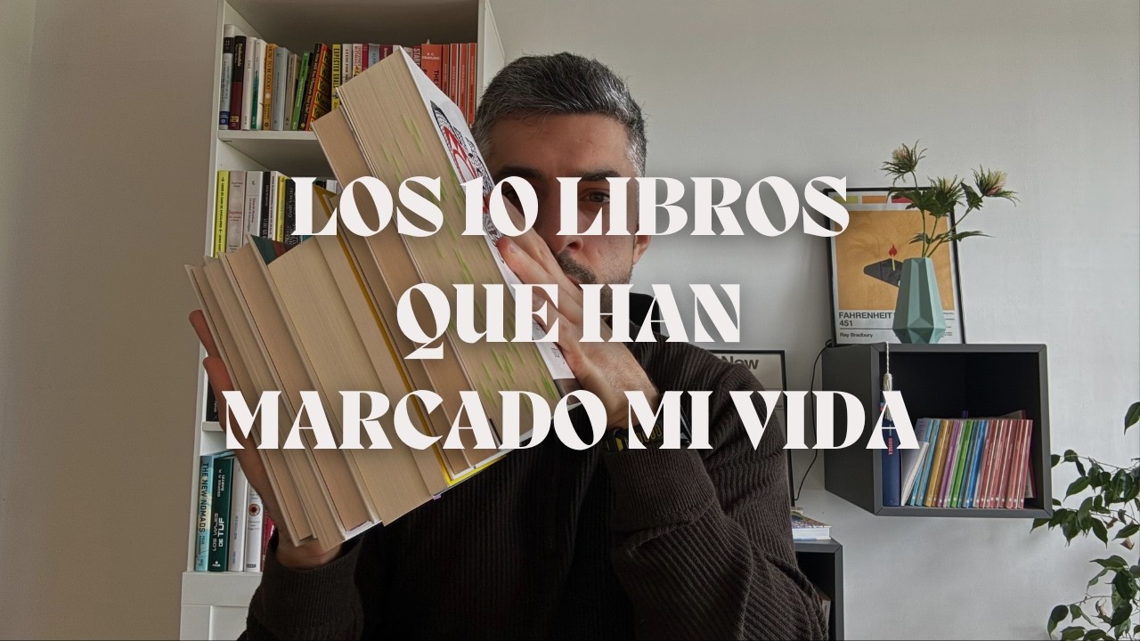 📚LOS 10 LIBROS QUE M&Aacute;S ME HAN MARCADO COMO LECTOR - ESPECIAL 10.000 SEGUIDORES