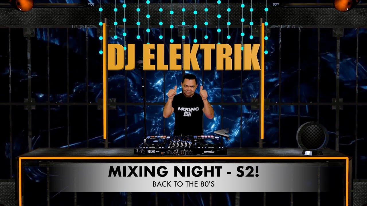 MIXING NIGHT 2: 80's Music Live Dj Mix