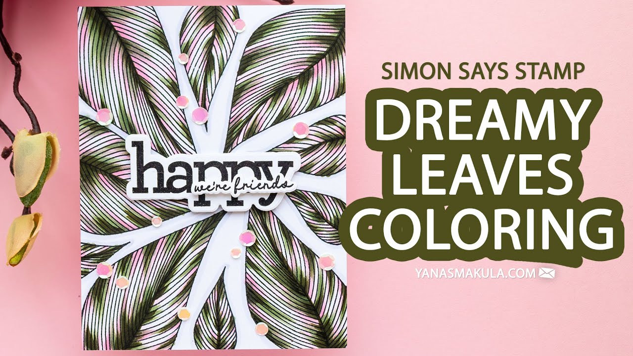 Dreamy Leaves Card with Simon Says Stamp