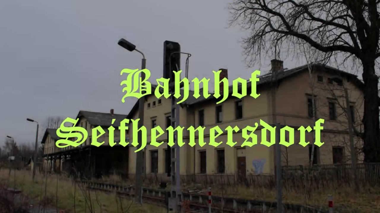 Lost Places - Bahnhof Seifhennersdorf