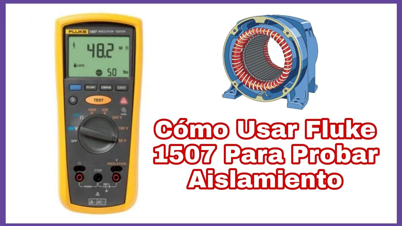 ⚡Fluke 1507 en Acción: Cómo Realizar Pruebas de Aislamiento en Motores⚡