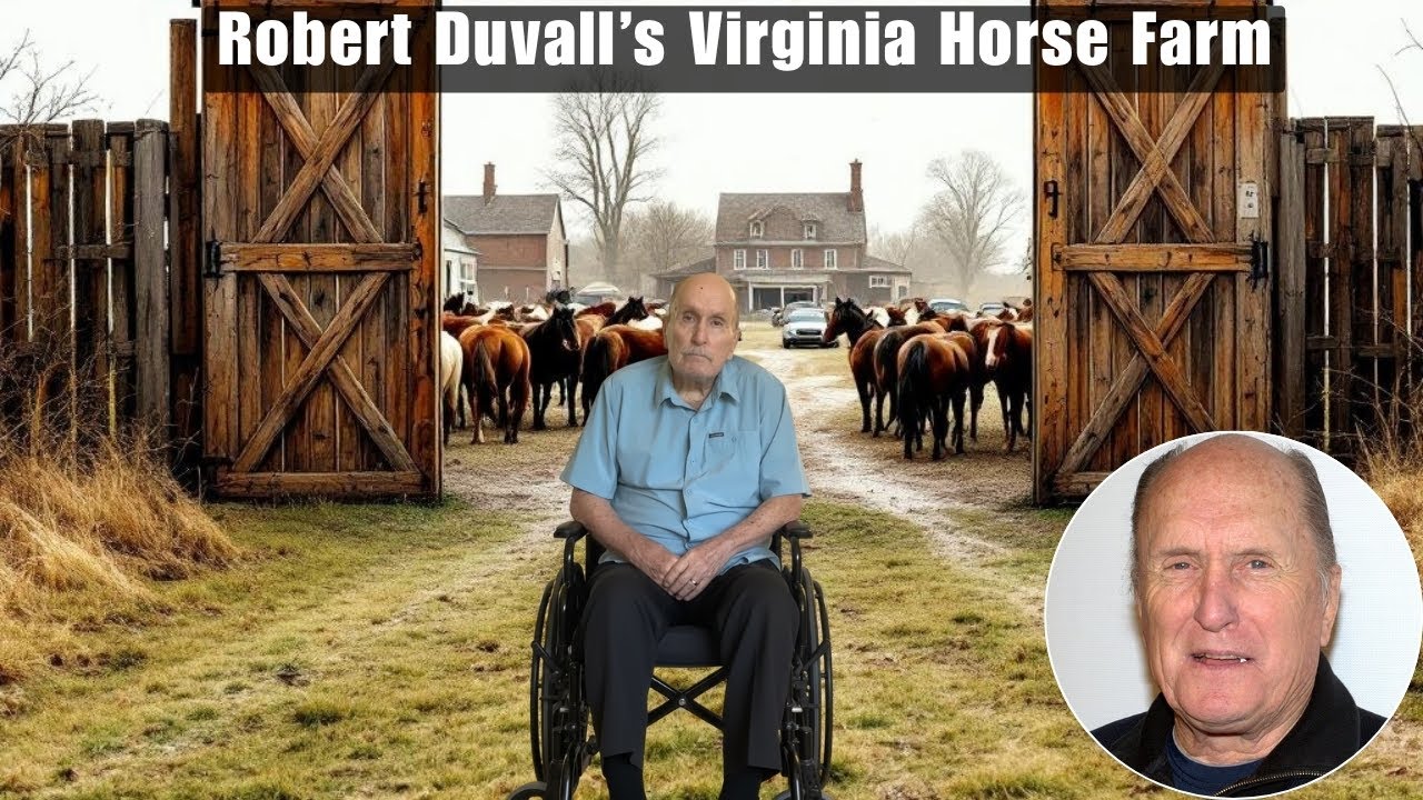Robert Duvall&rsquo;s Virginia Horse Farm &ndash; Embracing the Ranch Lifestyle of a Film Legend (1931 - 2026)