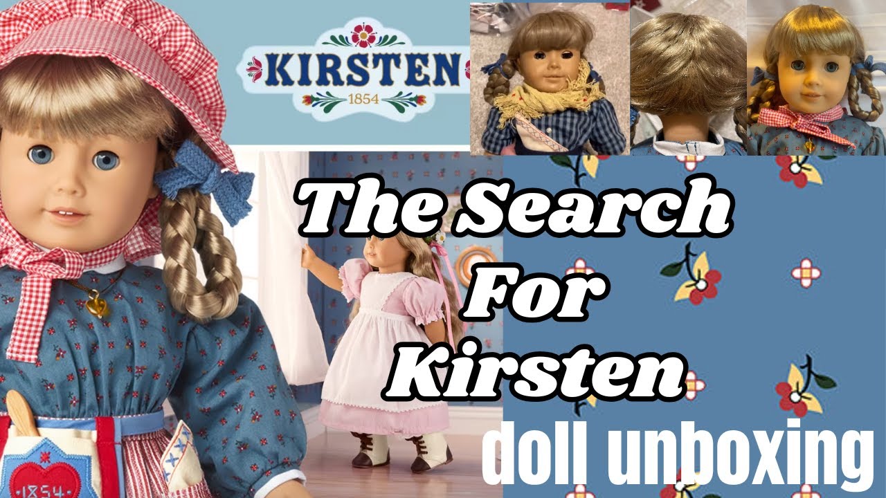 The Search for the Perfect Kirsten! American Girl Unboxing & PC, Rerelease, Anniversary Comparison