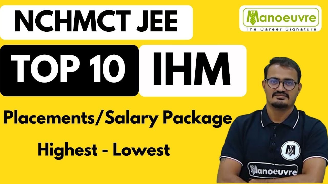 Hotel Management : NCHMCT JEE - TOP 10 IHM PLACEMENTS/SALARY PACKAGE - High & Low |Top Recruiters |