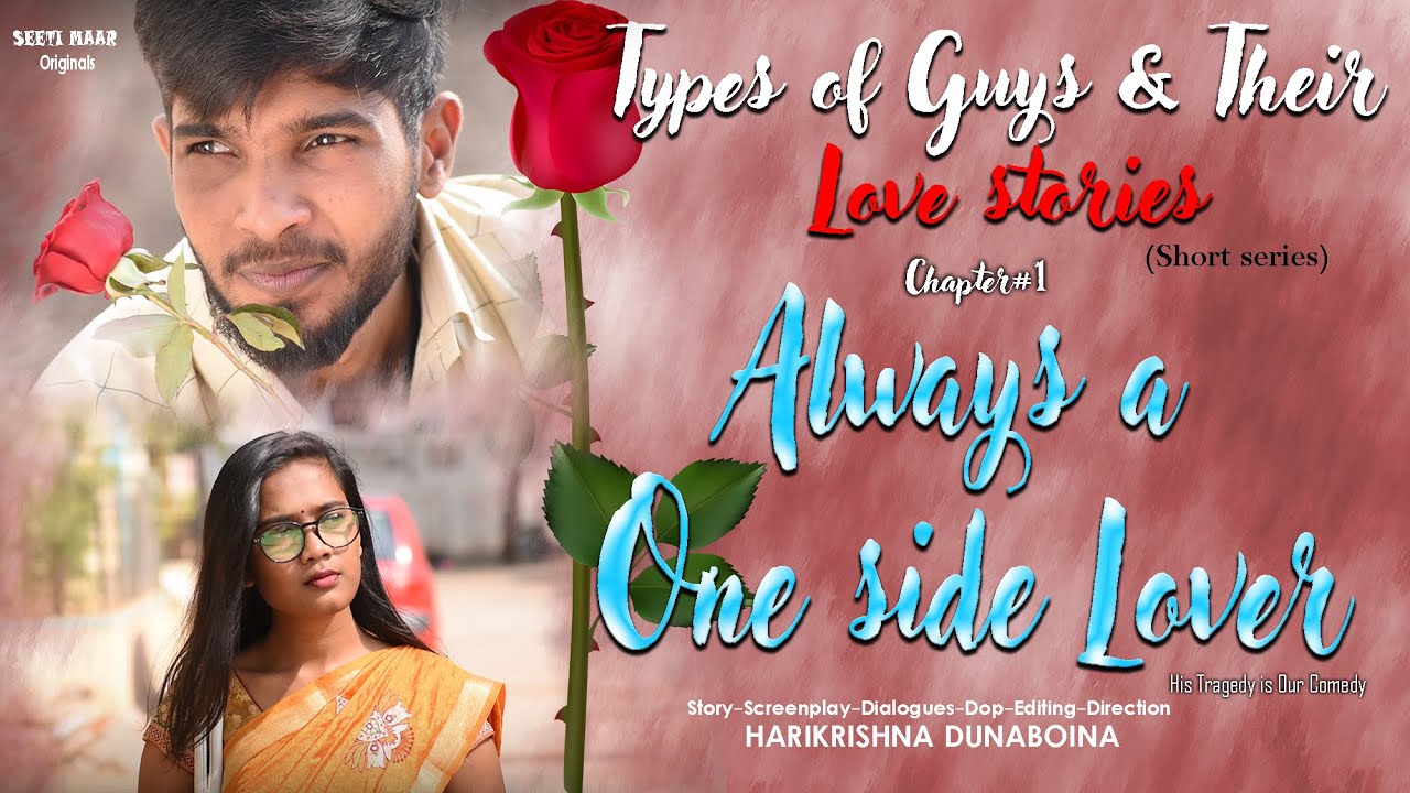 Always a One Side Lover || Chapter-1 || Types Of Guys & Their Love Stories || SEETI MAAR ||