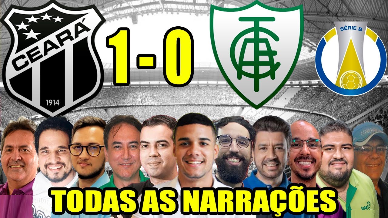 Todas as narrações - Ceará 1 x 0 América-MG | Brasileirão Série B 2024