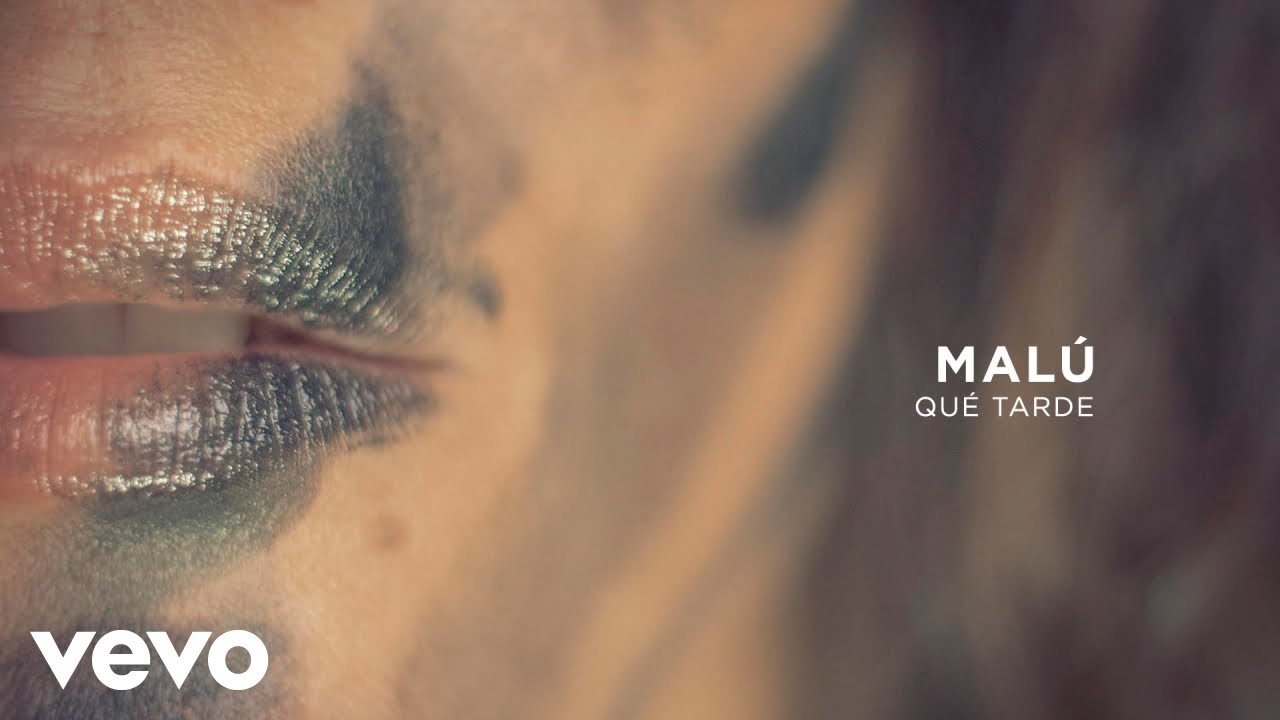Malú - Qué Tarde (Audio)