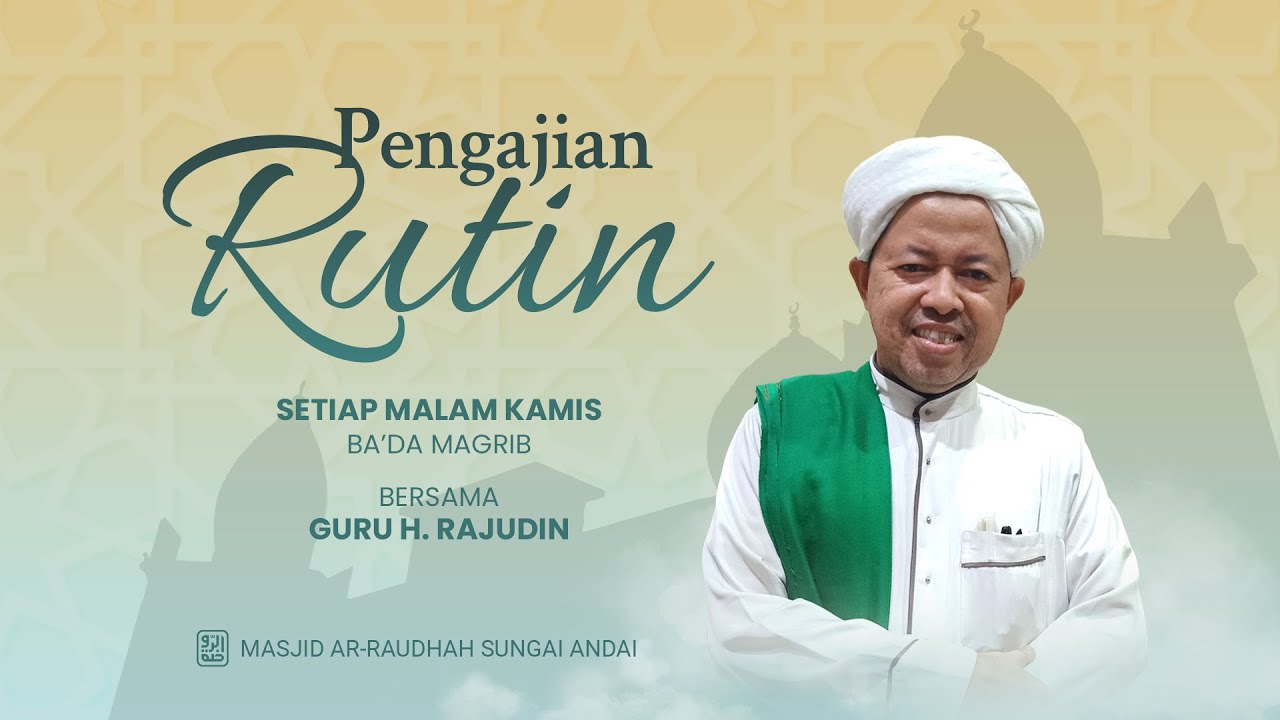 Pengajian Guru H. Rajudin (Malam Kamis, 21 Januari 2026)