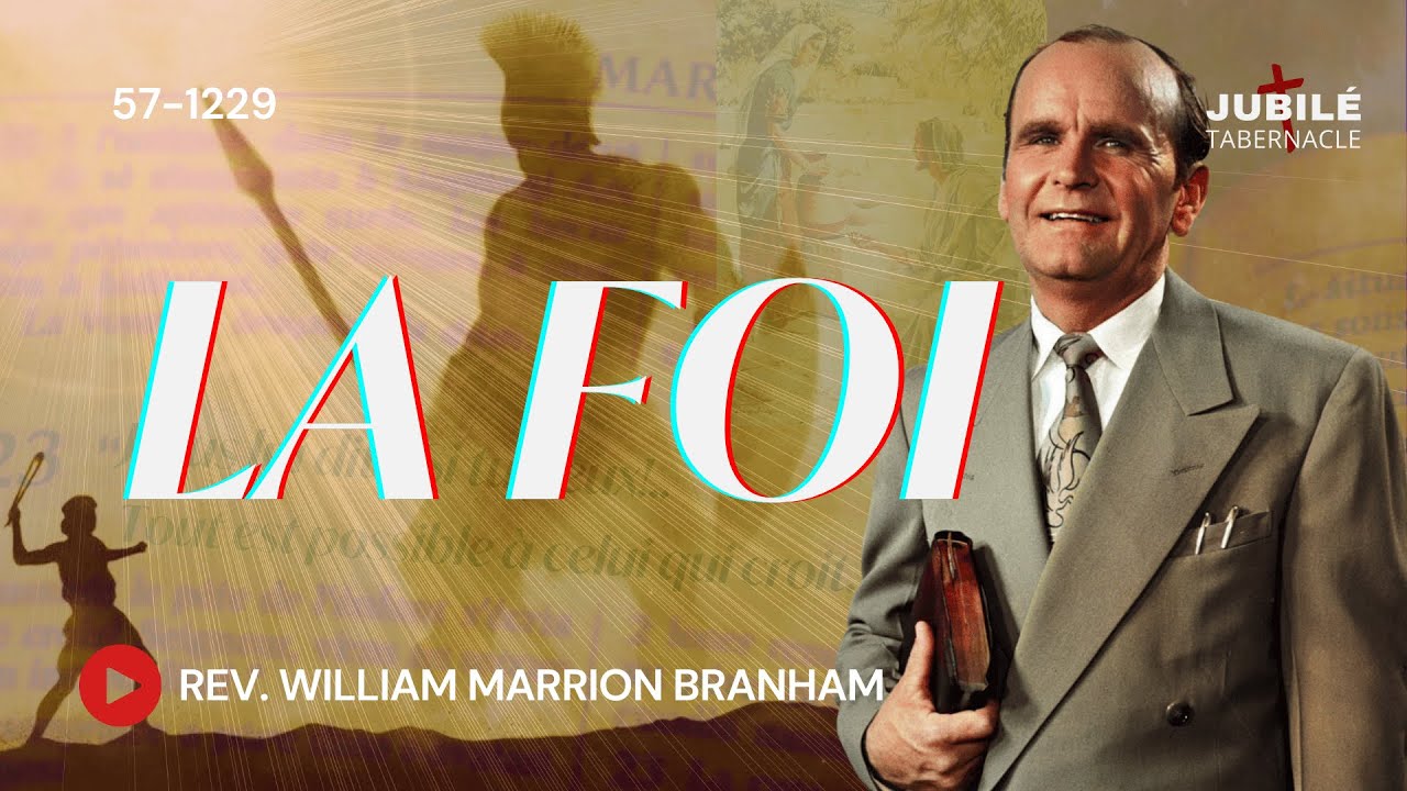 57-1229 - La Foi  | Proph&egrave;te William Marrion Branham