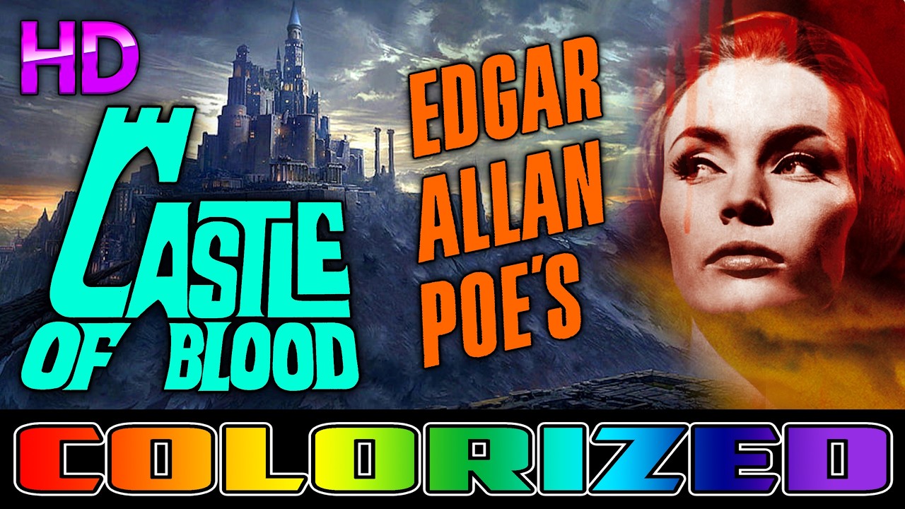 Castle of Blood - REMASTERED & COLORIZED - HD - Edgar Allan Poe Horror - Starring Barbara Steele