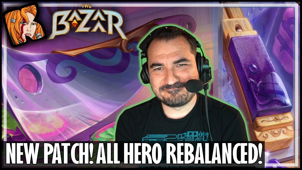 NEW PATCH NOTES REVIEW! ALL HERO REBALANCED! - The Bazaar