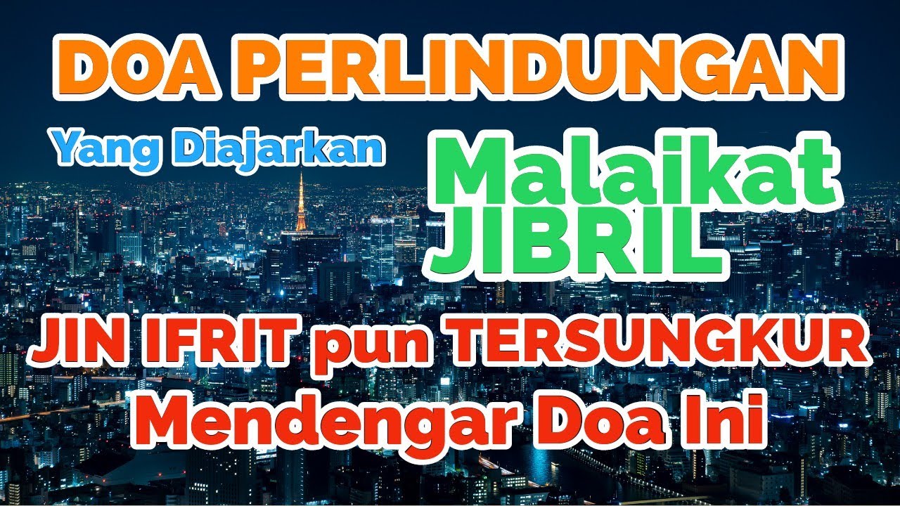 Doa Malaikat Jibril - Do'a untuk Mengusir Jin Ifrit yang diajarkan kepada Nabi Muhammad SAW