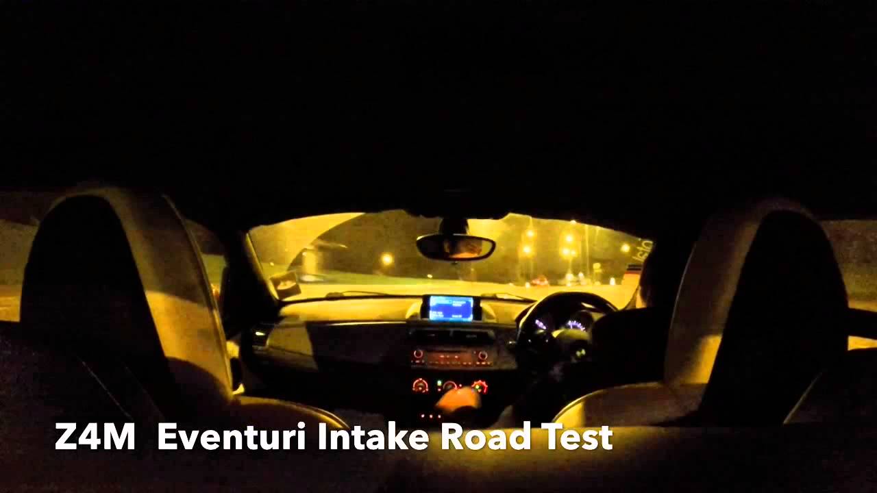 Z4M Eventuri Intake Road Test