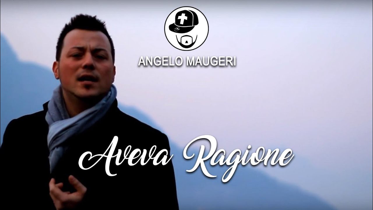 Angelo Maugeri - Aveva Ragione (Official Music Video)