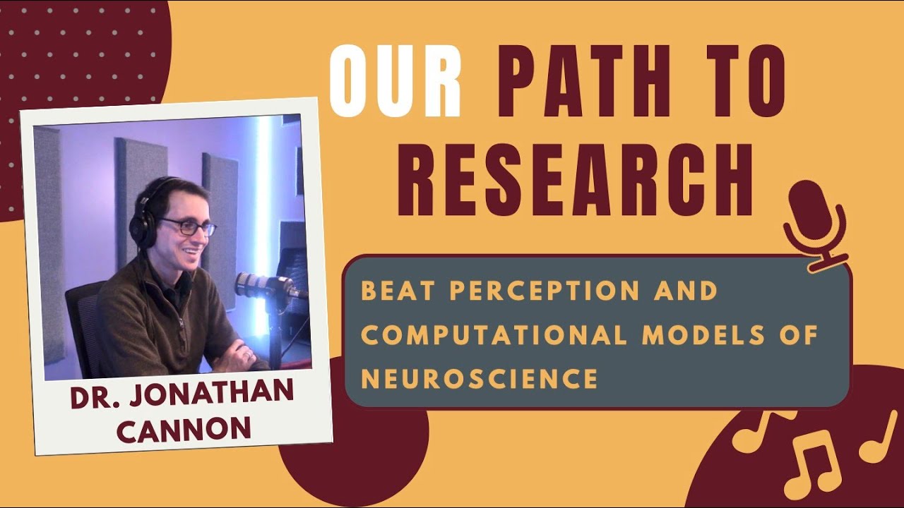 The Neuroscience of Rhythm: Dr. Jonathan Cannon on Research Skills & Scientific Thinking