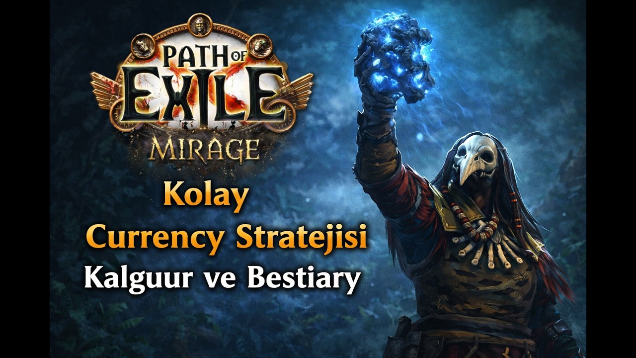 Kolay Currency Stratejisi, Kalguur ve Bestiary - Path of Exile 3.28