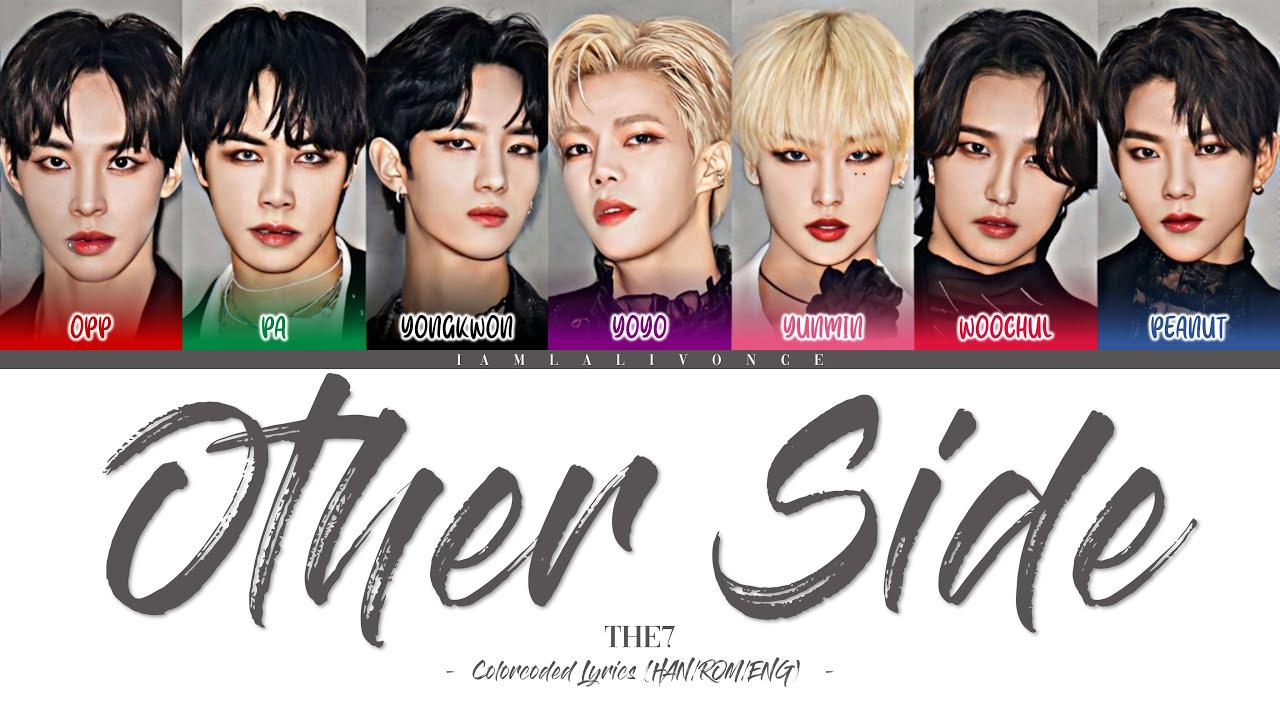 THE7 - Other Side (ColorCoded Lyrics [HAN/ROM/ENG]) | &hearts;︎