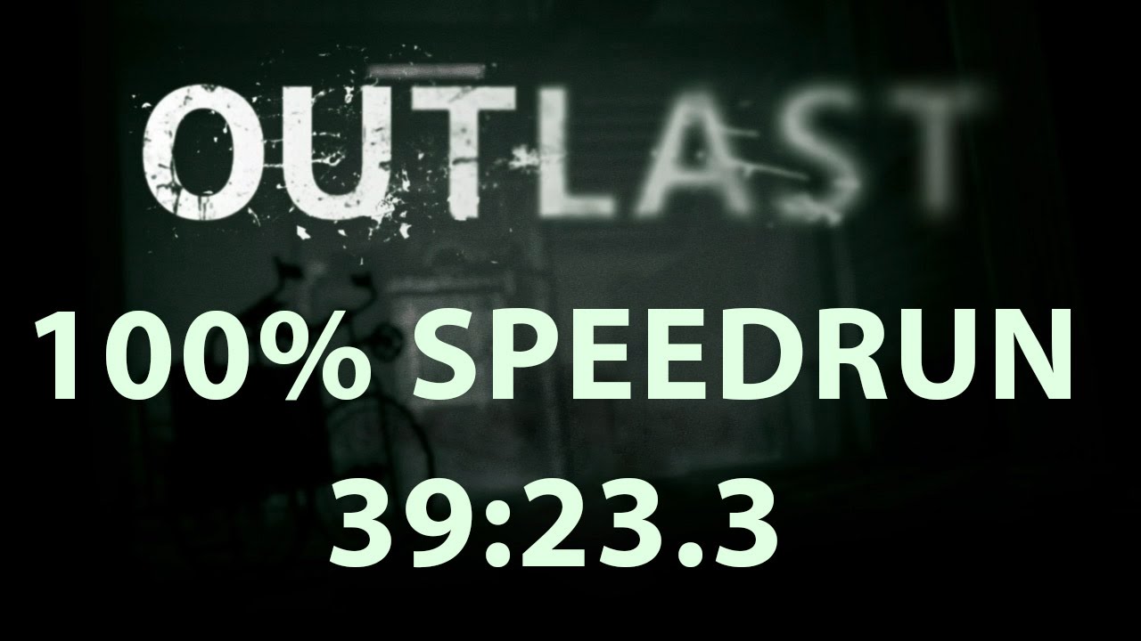 Outlast Speedrun 100% 39:23.3 (PC) (old WR)