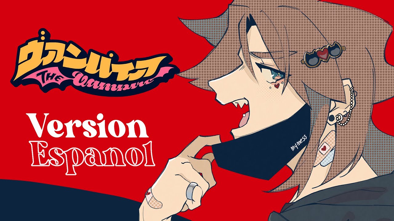 【Mess】Vampire / ヴァンパイア【COVER ESPAÑOl】