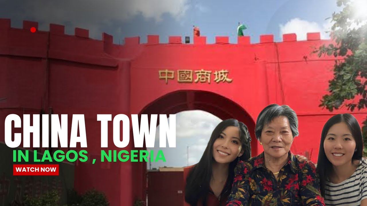 YOU DON’T NEED A VISA TO VISIT CHINA | WE DISCOVERED CHINA TOWN IN LAGOS, NIGERIA