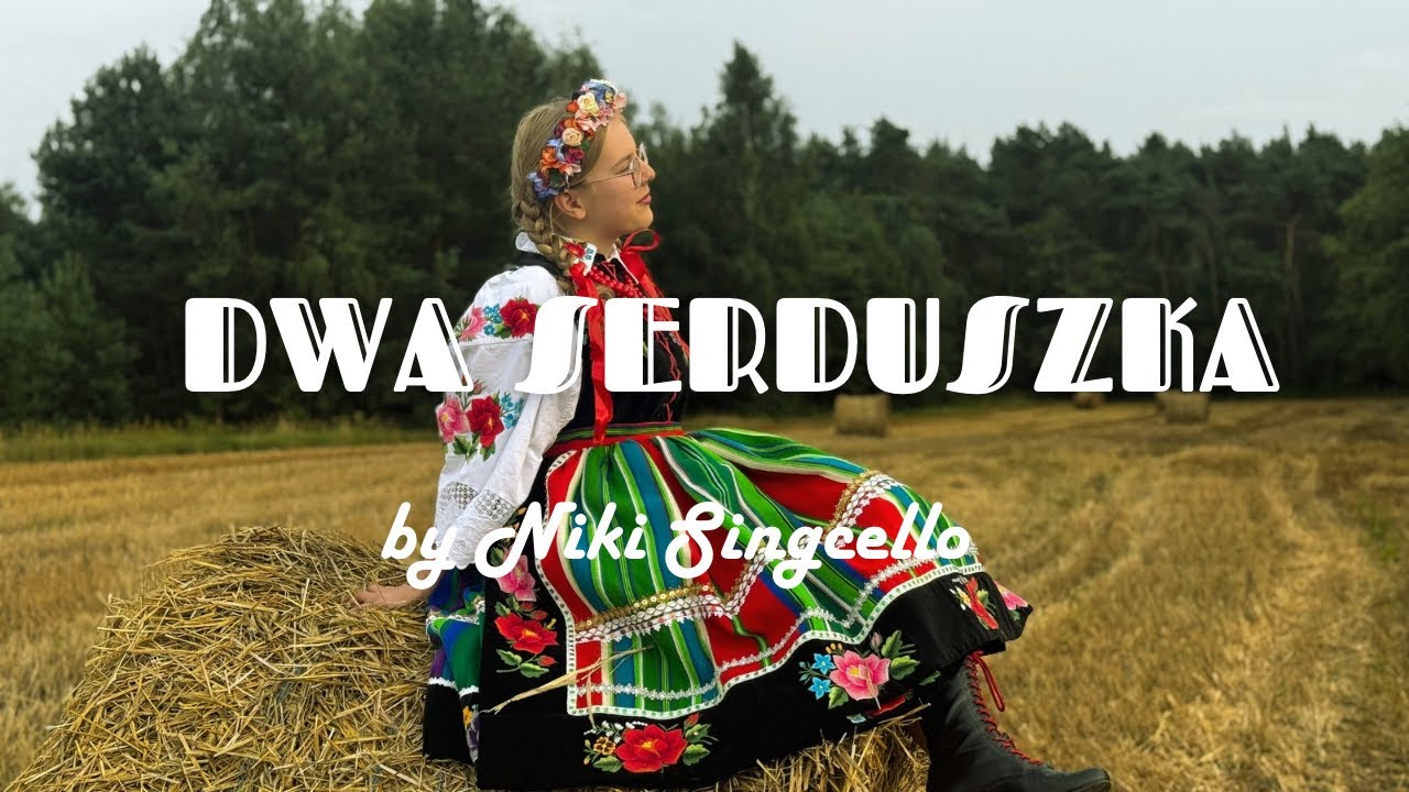 Dwa serduszka – polska pieśń ludowa | Tradycyjny strój, folkowy klimat