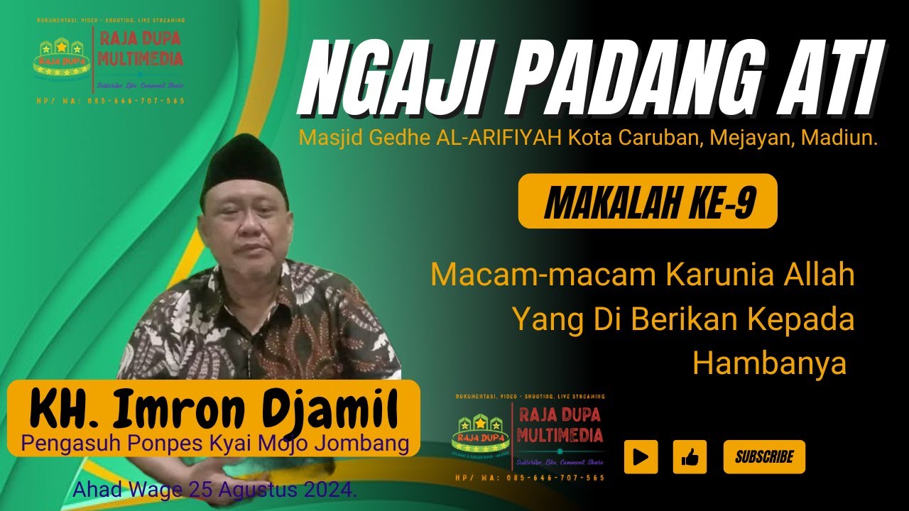 🔴PENGAJIAN PADANG ATI KITAB AL-HIKAM MASJID GEDHE AL-ARIFIYAH MAKALAH KE-09, KH. IMRON JAMIL
