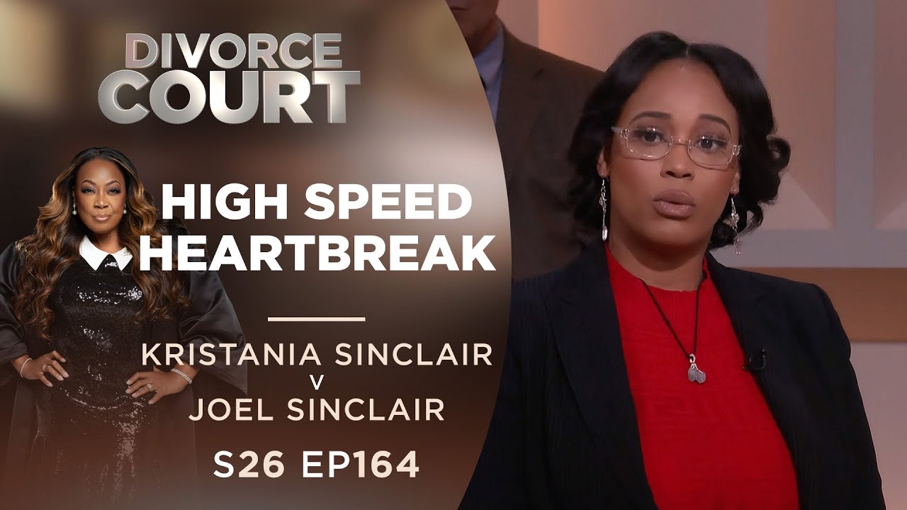 High Speed Heartbreak: Kristania Sinclair v Joel Sinclair - Season 26 Ep 164