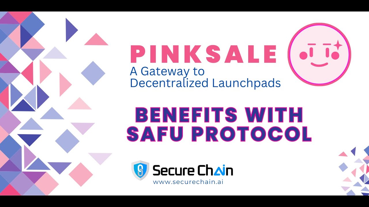 PinkSale  Fairlaunch Benefits with SAFU Protocol