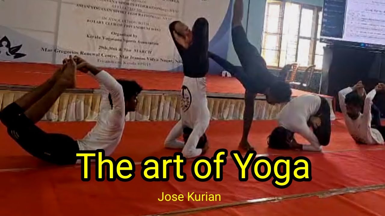 The art of Yoga / Jose Kurian / യോഗ
