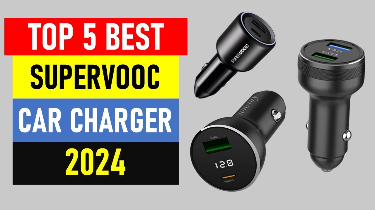 Top 5 Best Supervooc Car Charger in 2024 | Best Car Charger 2024
