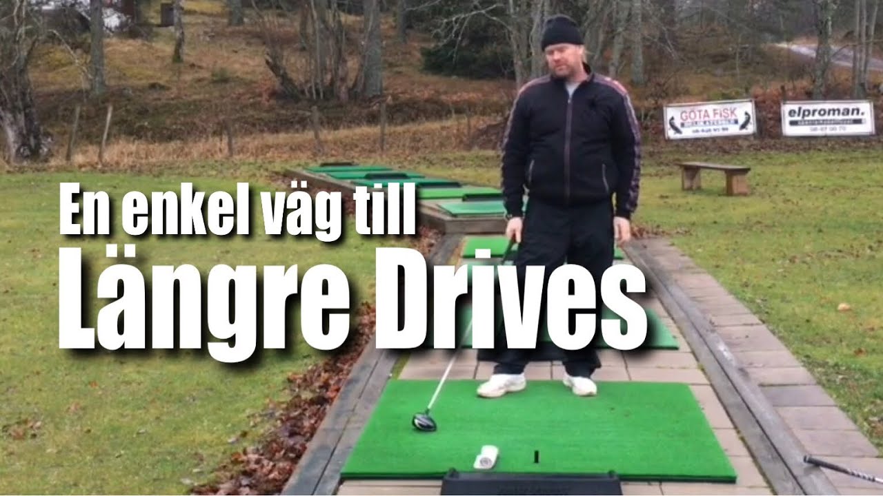 En enkel väg till längre drives...                 Golftips med Marcus Edblad
