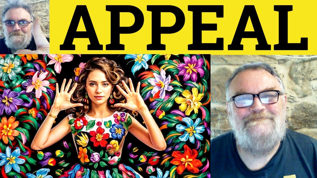 😎 Appeal Meaning - Appeal Defined - Appealing Examples - Appeal Definition - Appeal Appealing