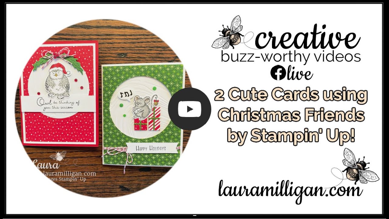 Create Two Cute Cards using the Christmas Friends Bundle by Stampin' Up! Laura Milligan Id Rather Be