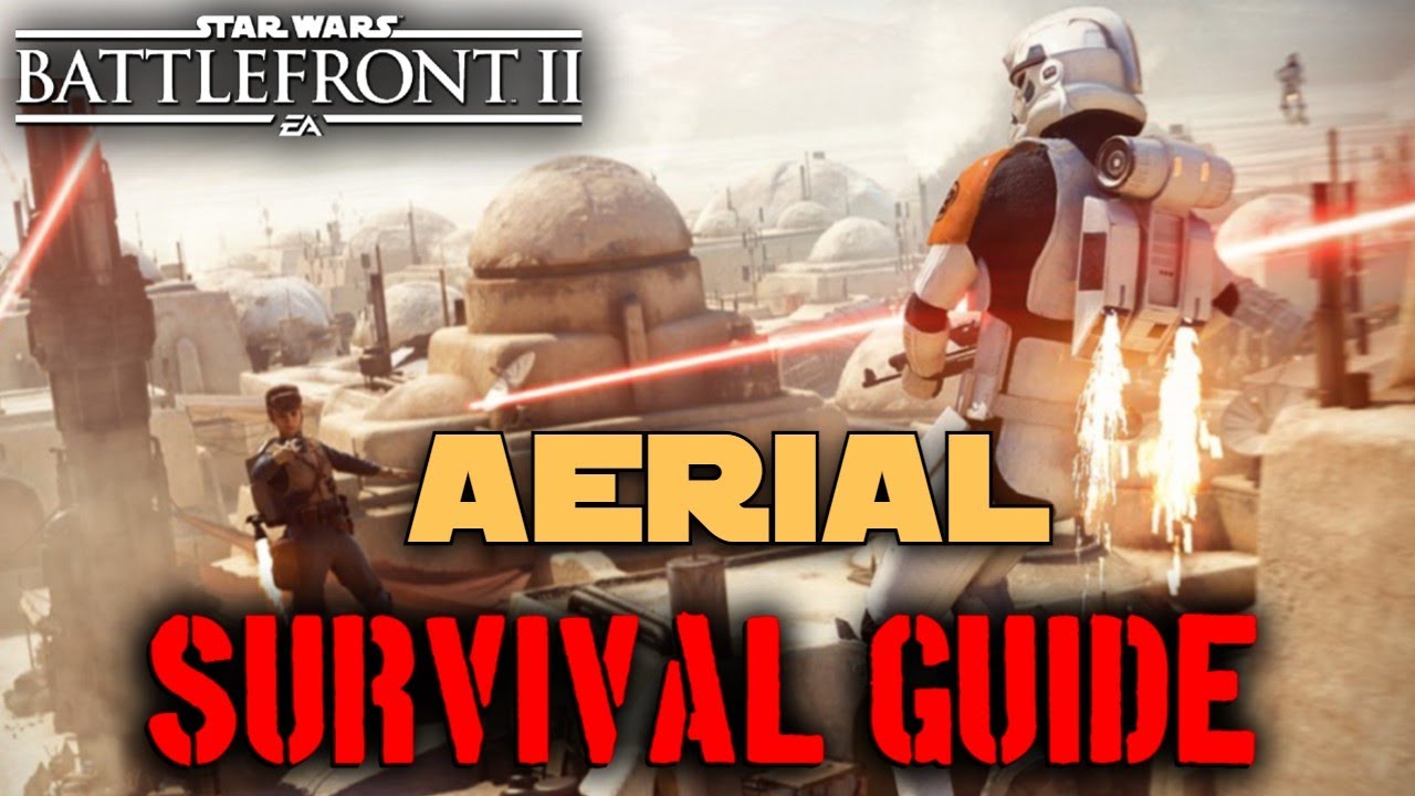 AERIAL GUIDE - Best Star Cards and Tips! - Star Wars Battlefront 2