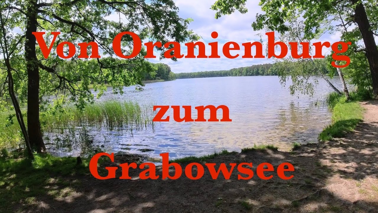 Von Oranienburg zum Grabowsee