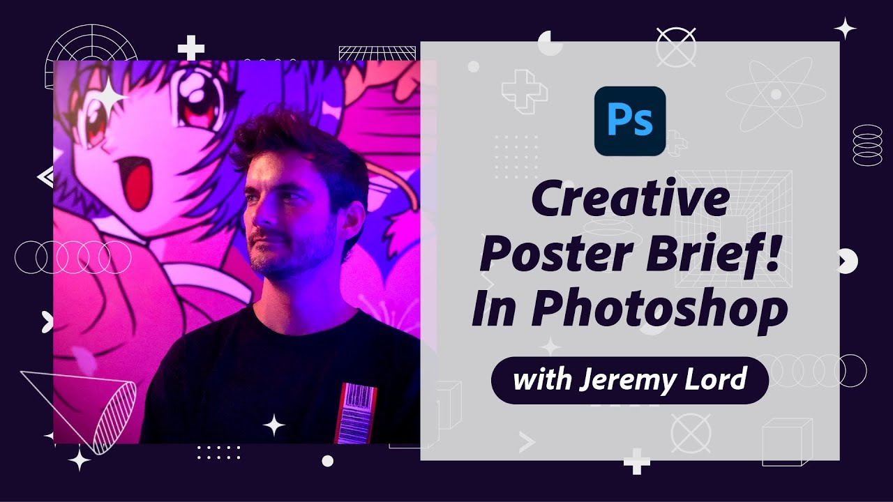 Creative Poster Brief in Photoshop with Jeremy Lord