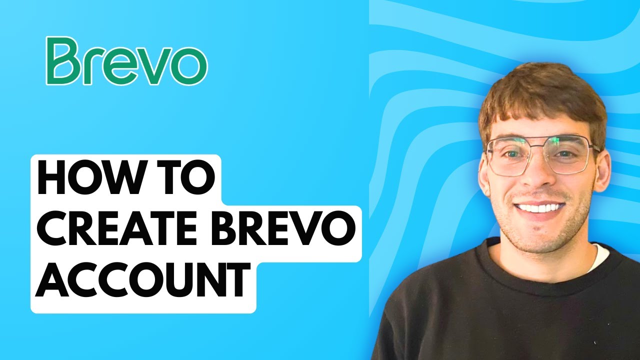 How to Create Brevo Account [2026 Full Guide]